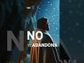 ¡DIOS JAMÁS TE ABANDONA! 🙏 SALMO 9:10 (Canción) #shorts #musica #DIOS