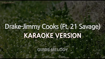 Drake-Jimmy Cooks (Ft. 21 Savage) (MR/Instrumental) (Karaoke Version)