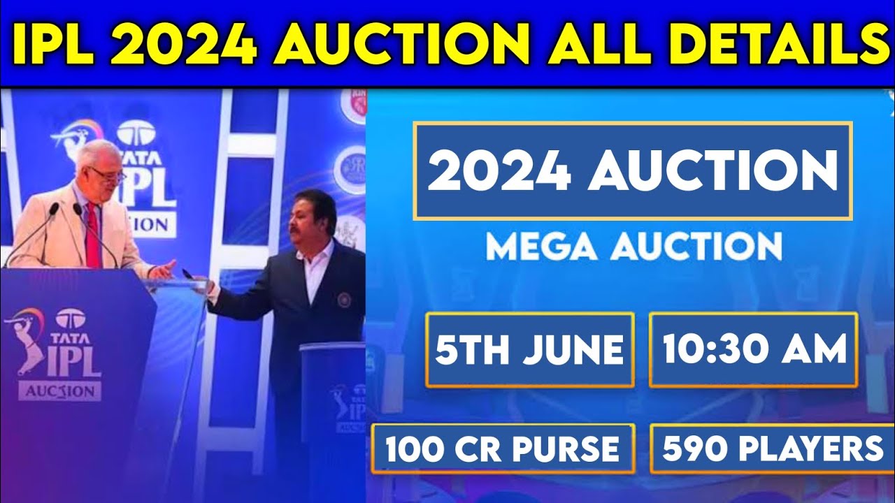 Tata IPL 2024 Auction IPL 2024 Auction Date Auction Players List