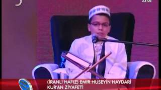 İranlı Hafız Emir Huseyin Haydari Kuran Tilaveti