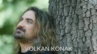 VOLKAN KONAK ( ÇEKİLMEZ BİR ADAM OLDUM)