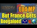 EU4 MP: But France Get Boogalooed (Part 4)