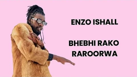 Enzo Ishall - Bhebhi rako raroorwa ( Official Audio ) Full Freestyle