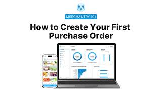 Merchantry 101: Create Your First Purchase Order