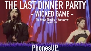 Wicked Game LIVE - The Last Dinner Party Live - 4/10/24 - Vancouver - PhonesUP