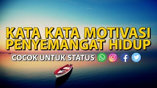 KATA KATA STORY WA - Motivasi Penyemangat Hidup - VIDEO STATUS / STORY