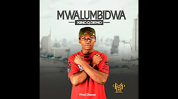 Mwalumbidwa By King Q Demo 