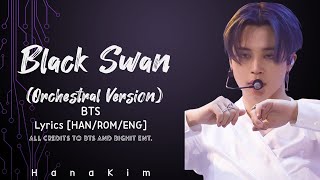 BTS - Black Swan (Orchestral Version) [Lyrics HAN/ROM/ENG]