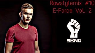 Rawstylemix #10 E-Force Vol. 2