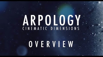 OVERVIEW: Arpology - Cinematic Dimensions