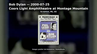 Bob Dylan - 2000-07-25 - Coors Light Amphitheatre at Montage Mountain, Scranton, PA, US