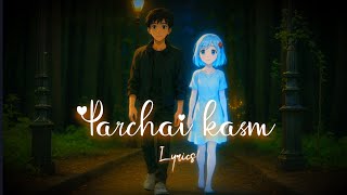 Parchai - Kasm song lyrics | Kasm | Parchai song slowed reverb | Parchai lyrics
