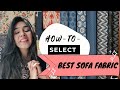 How-to-select Best Sofa Fabric for your home |  Trends and Tips