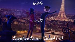 İndila ~ Derniére Danse (Speed Up)