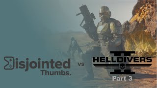 The Red Robot Menace in Helldivers 2 | Disjointed Thumbs Let's Play
