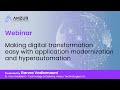 Webinar  making digital transformation easy with application modernization and hyperautomation