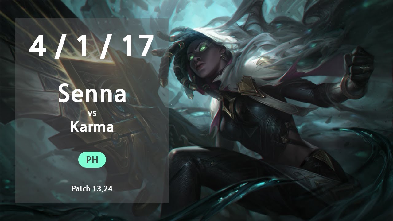 Senna Support vs Karma - PH Challenger Patch 13.24
