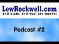 LewRockwell.com Podcast #2 - The Banks Are Broke