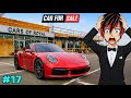 THIS PORSCHE IS VERY DANGEROUS | CAR FOR SALE GAMEPLAY #17