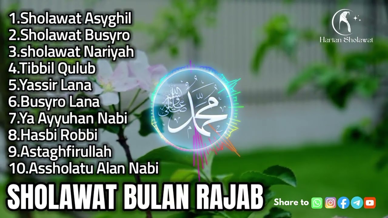 Spesial Bulan Rajab || Sholawat Nabi Terbaik Penarik Rezeki Paling Dahsyat || Sholawat Nabi Berkah