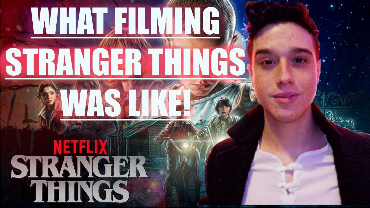 What Filming Stranger Things Was Like For Me