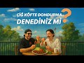 Hiç Çiğköfteli Dondurma Yediniz mi? Biz Denedik ve… Şoktayız!