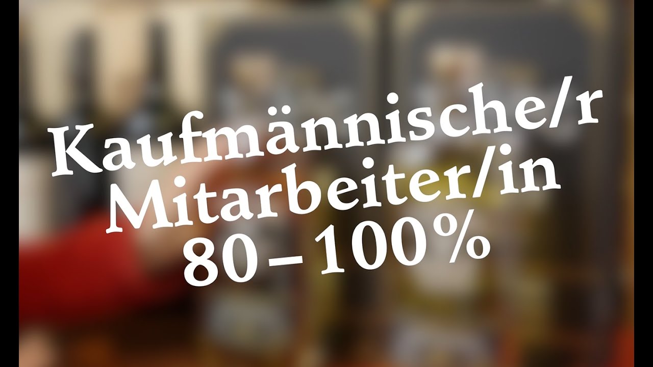 In Kaufmännischer Weise Eingerichteter Geschäftsbetrieb Stellenausschreibung: Kaufm. Mitarbeiter/-in 80-100 % - YouTube