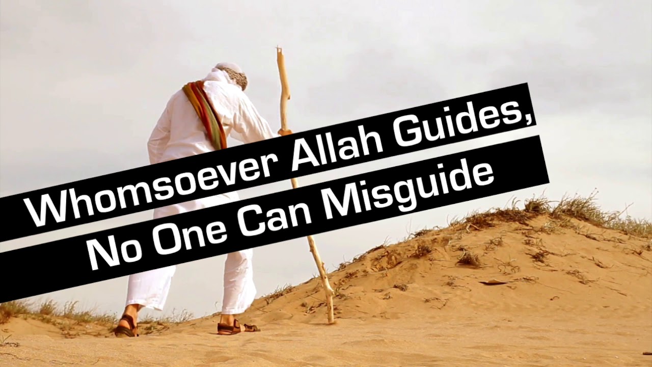 Whomsoever Allah Guides No One Can Misguide... | Abu Sumayyah Afzaal