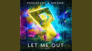 Let Me Out (Extended Mix)
