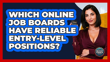 Which Online Job Boards Have Reliable Entry-level Positions? - Second Chance Journey