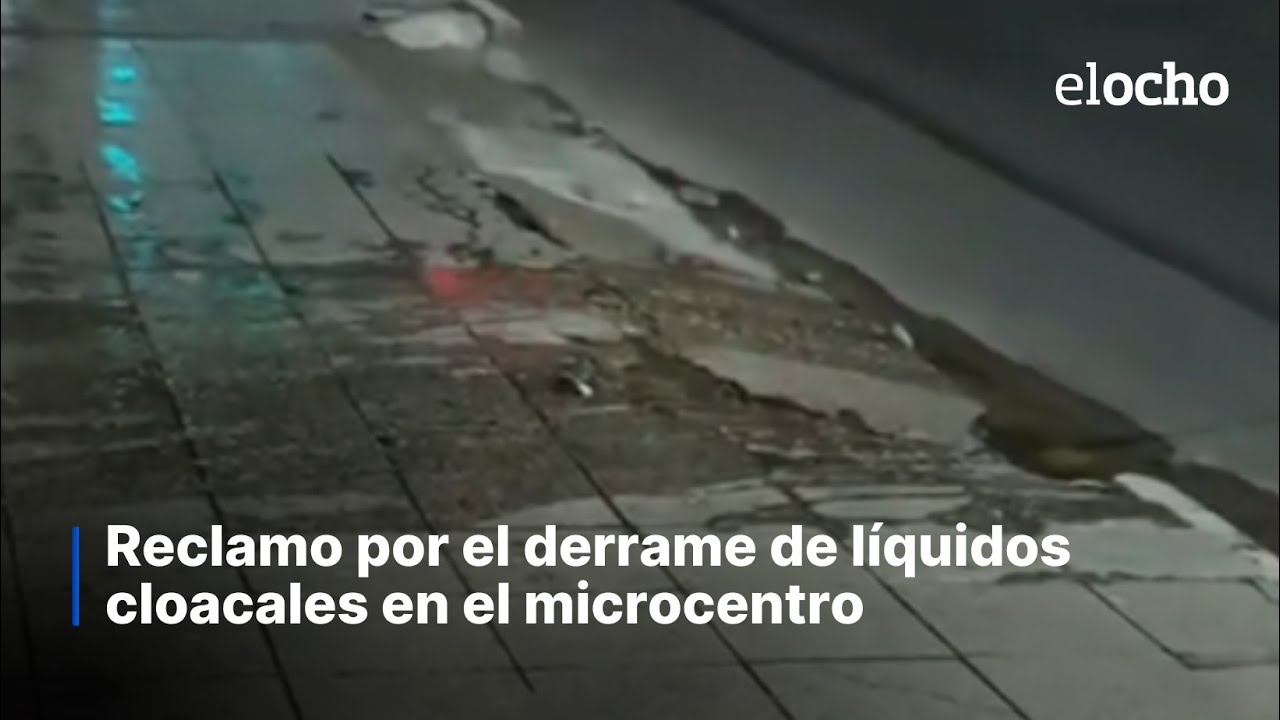 RECLAMO DE VECINOS POR DERRAMES CLOACALES EN LA CAPITAL TUCUMANA - YouTube