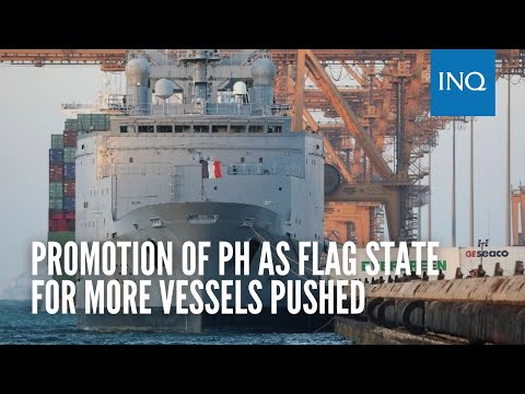 Promotion of PH as flag state for more vessels pushed