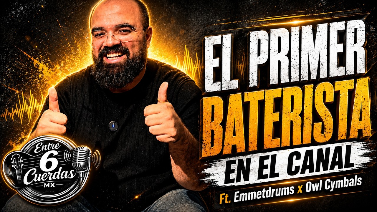 PodCast| Entre 6 Cuerdas MX! 🎸 | El primer Baterista en Canal 🦉| Ft. Emmeth Drums & OWL Cymbals