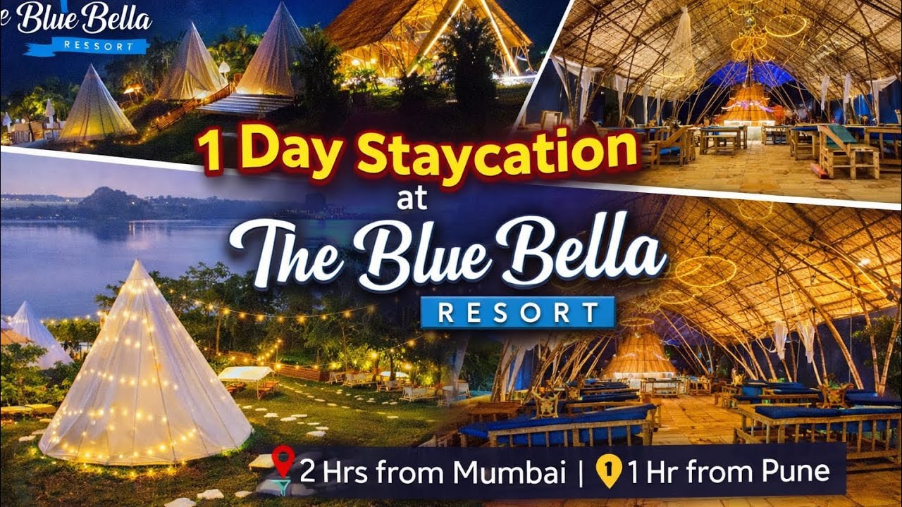 ✨ Staycation Getaway Near Mumbai Pune | The Blue Bella Resort 🌌 Lake View + Meals + Tent Glamping 