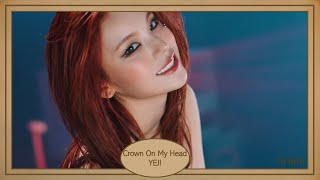 Crown On My Head - Yeji (예지) Itzy (있지) Mv Version Hangul Lyrics 가사