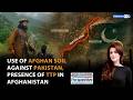PERSPECTIVE | Use of Afghan soil against Pakistan, Presence of TTP in Afghanistan | 02-05-2026
