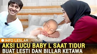 Hari Ini ! Baby L Tidur Hingga Begini, Lesti Dan Rizky Billar Dibuat Ketawa