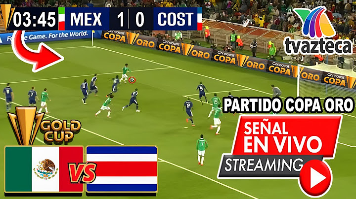 🔴 LIVE: MEXICO VS COSTA RICA | ✅ TV AZTECA | Gold Cup | Costa Rica vs. Mexico