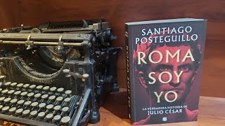 Roma soy yo (Santiago Posteguillo) - La Biblioteca de Hernán