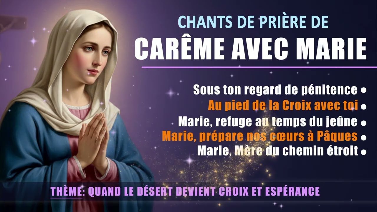CHANTS DE CARÊME 2026 - Quand le désert devient Croix et Espérance