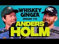 #178 - Super Homie Vibe w/ Anders Holm | Whiskey Ginger with Andrew Santino