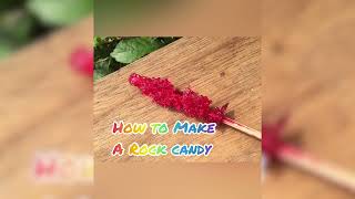 Little Scientist #27: How to make a rock candy