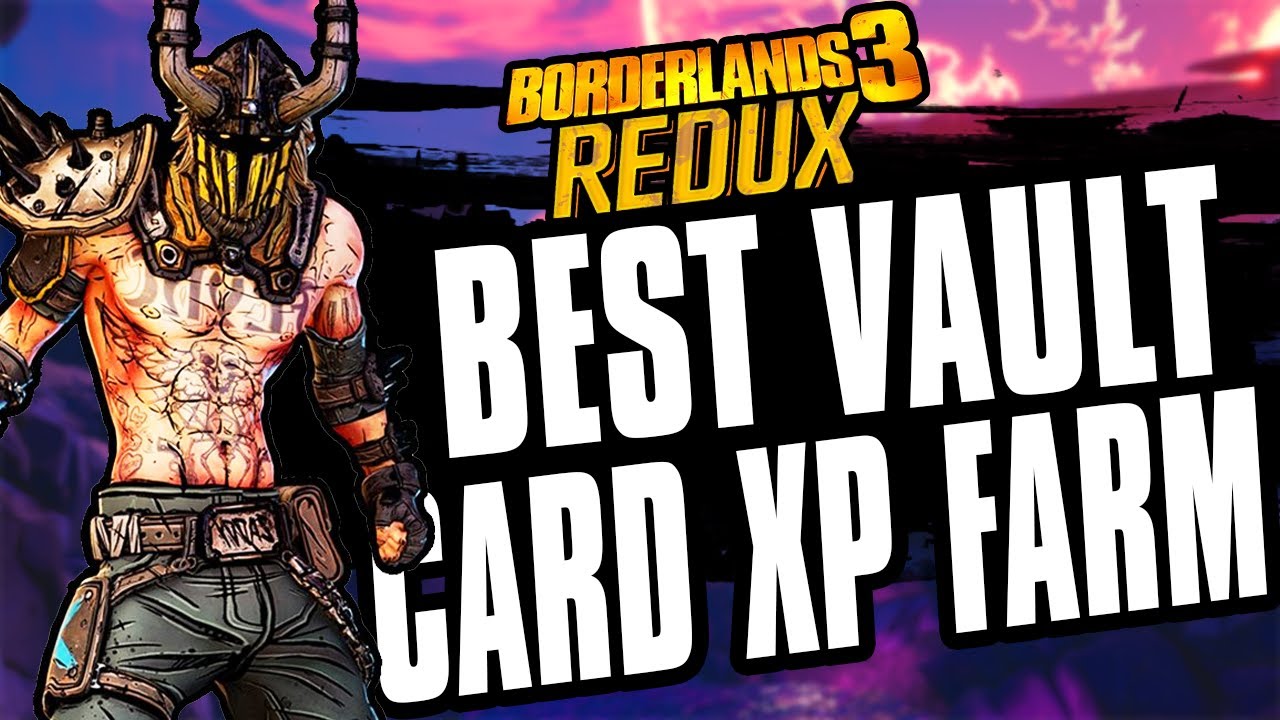 The FASTEST VAULT CARD XP FARM IN BL3! 7000+ XP Every Run Borderlands 3 Redux YouTube