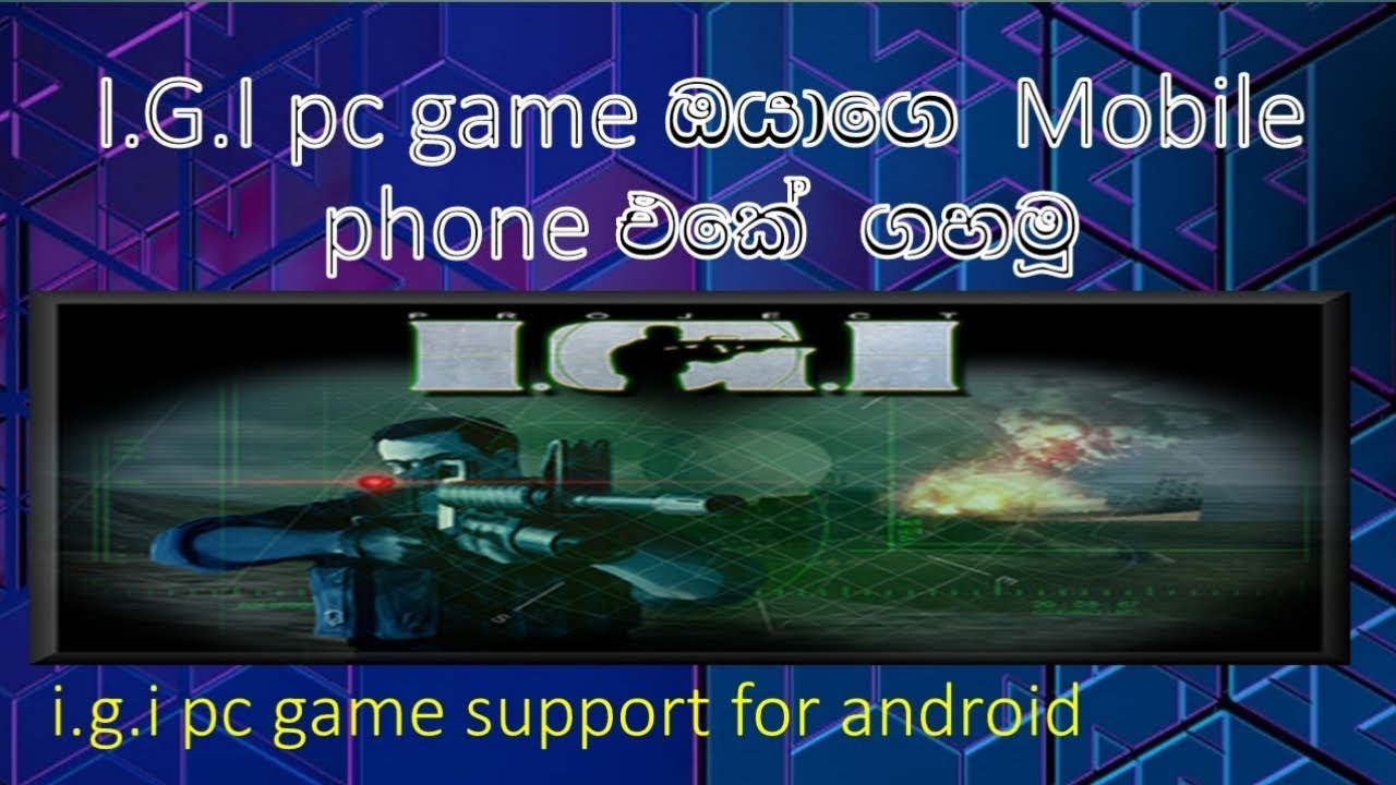 IGI 1 PC GAME SUPPORT FOR ANDROID YouTube