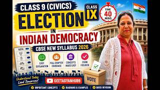 Election in Indian Democracy | Class IX Social Science | NCERT Complete Explanation | Geetagyanhub9