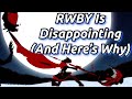 RWBY Is Disappointing, And Here