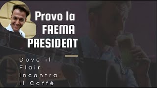 Provo la #Faema presiden!