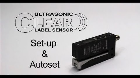 CLEAR LABEL SENSOR:  Set up & Autoset