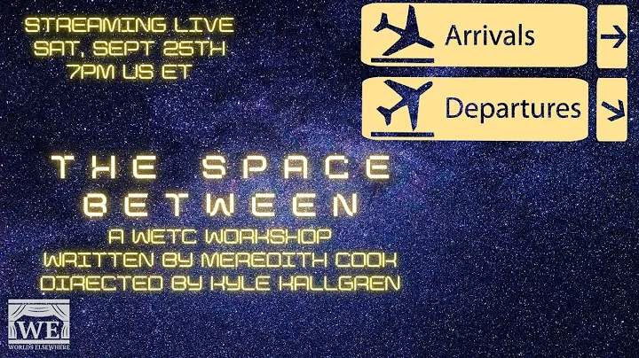 The Space Between  - an Original Play by Meredith ...