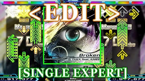 【StepMania EDIT】 Broken / dj TAKA feat.AiMEE [SINGLE EXPERT] Lv.17?